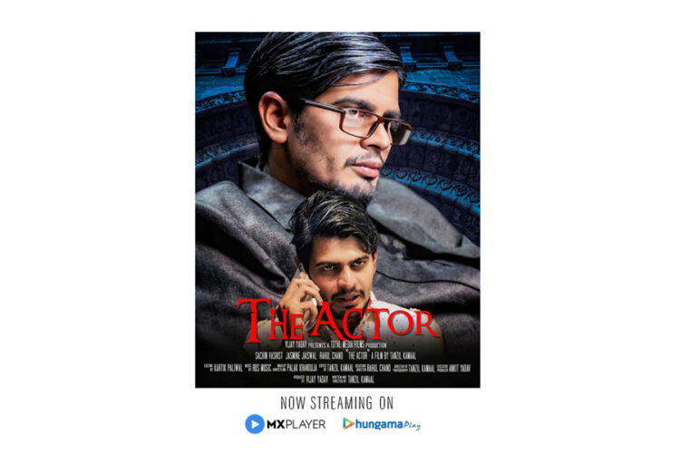 Watch Sachin Vashist’s ‘The Actor’ from the comfort of your home on MX Player