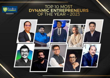 Top 10 Most Dynamic Entrepreneurs Of The Year – 2023 By The Indian Alert