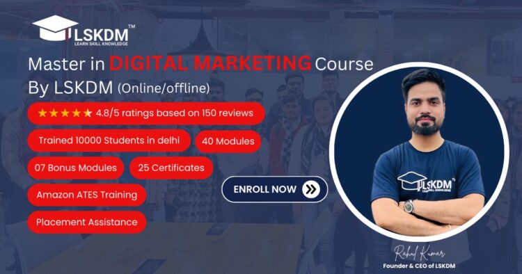 Master the Latest: LSKDM Offers Advanced Digital Marketing Training