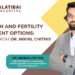 Low AMH and Fertility Treatment Options: Insights from Dr. Nikhil Chitnis