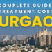 A Complete Guide to IVF Treatment Costs in Gurgaon