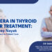 Minimizing Treatment, Maximizing Care: Dr. Sandeep Nayak Redefines Thyroid Cancer Treatment