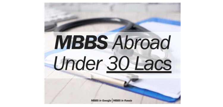 MBBS Abroad Under 30 Lacs