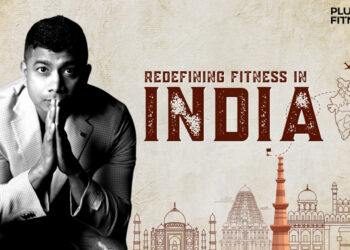 Redefining Fitness In India: Siraj Lalani’s Vision With Plus Fitness 