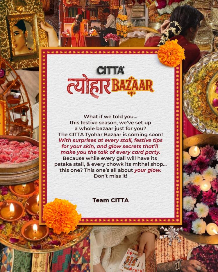 The Lights Are Up. The Stalls Are Set. And the Doors Are About to Open… CITTA Unveils the Tyohar Bazaar