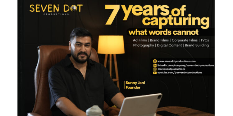 From Script Pages to Brand Stories: How Sunny Jani Built Seven Dot Productions into a Creative Force from Ahmedabad
