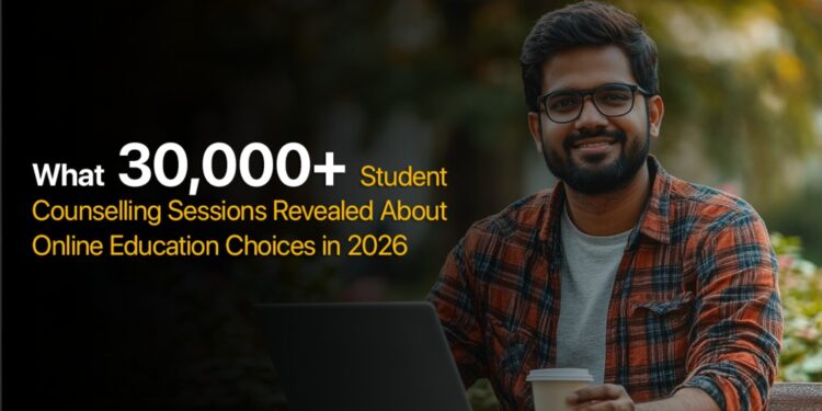 What 30,000+ Student Counselling Sessions Revealed About Online Education Choices in 2026