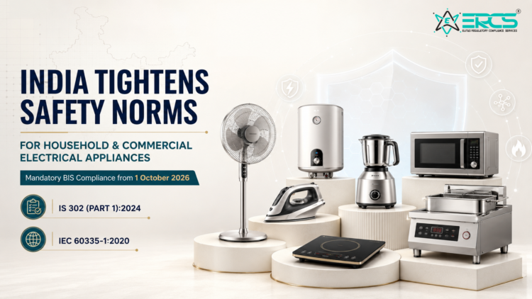 India Tightens Safety Norms for Household & Commercial Electrical Appliances: What It Means for Buyers and Sellers