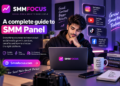 What Is an SMM Panel? A Practical Guide to Social Media Growth in 2026