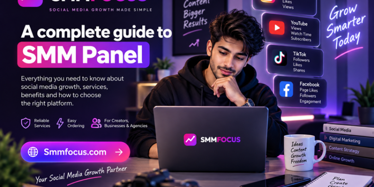 What Is an SMM Panel? A Practical Guide to Social Media Growth in 2026