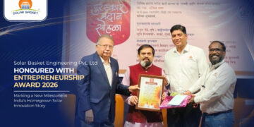 Solar Basket Engineering Private Limited Honoured With Entrepreneurship Award 2026, Marking a New Milestone in India’s Homegrown Solar Innovation Story