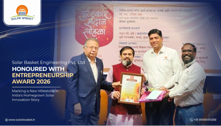 Solar Basket Engineering Private Limited Honoured With Entrepreneurship Award 2026, Marking a New Milestone in India’s Homegrown Solar Innovation Story